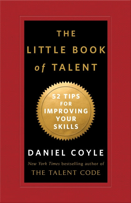 Book cover for Little Book of Talent: 52 Tips for Improving Your Skills