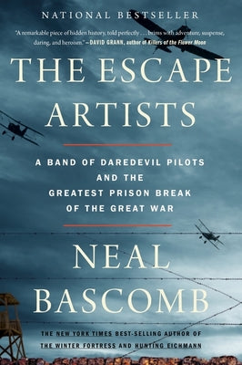 Book cover for The Escape Artists: A Band of Daredevil Pilots and the Greatest Prison Break of the Great War