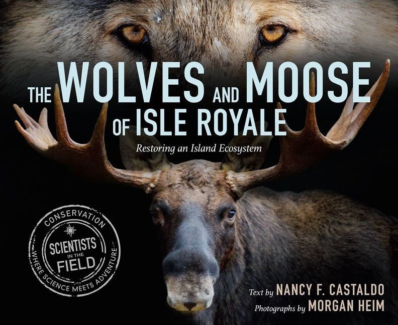 Book cover for Wolves and Moose of Isle Royale: Restoring an Island Ecosystem