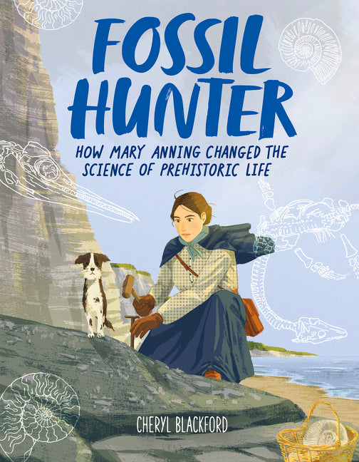 Book cover for Fossil Hunter: How Mary Anning Changed the Science of Prehistoric Life