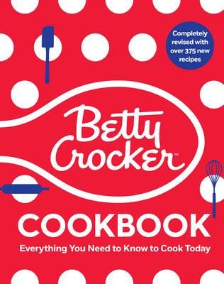 Book cover for The Betty Crocker Cookbook, 13th Edition: Everything You Need to Know to Cook Today