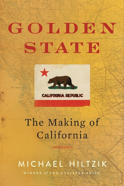 Book cover for Golden State: The Making of California