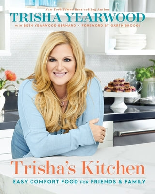Book cover for Trisha's Kitchen: Easy Comfort Food for Friends and Family