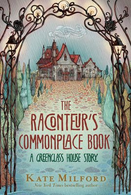 Book cover for The Raconteur's Commonplace Book: A Greenglass House Story