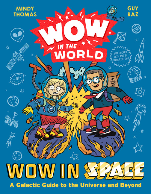 Book cover for Wow in the World: Wow in Space: A Galactic Guide to the Universe and Beyond