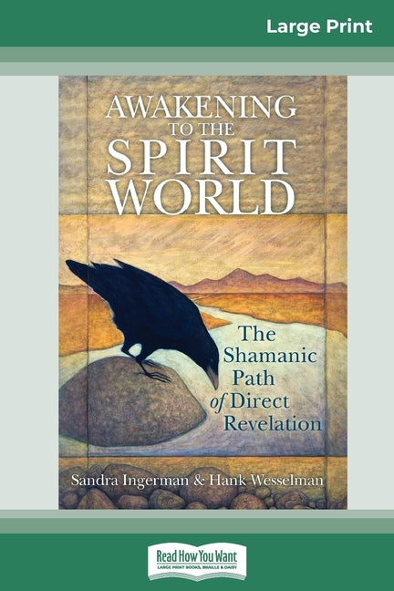 Book cover for Awakening to the Spirit World: The Shamanic Path of Direct Revelation (16pt Large Print Edition)