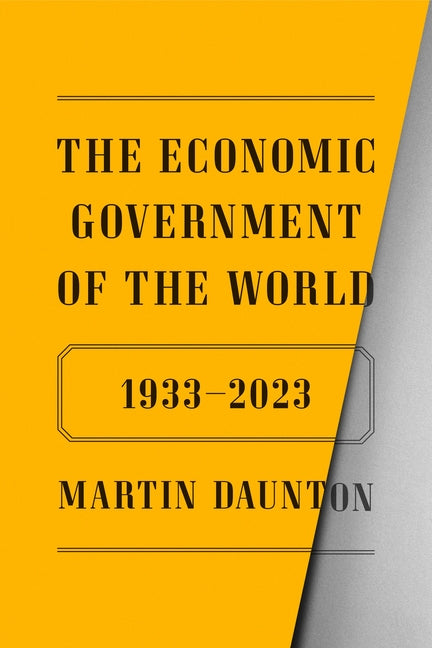 Book cover for Economic Government of the World: 1933-2023