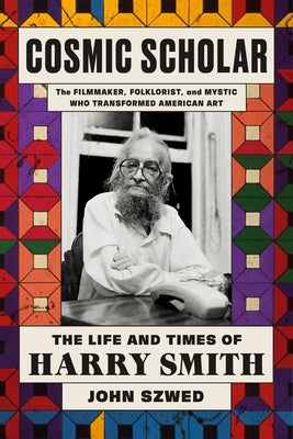 Book cover for Cosmic Scholar: The Life and Times of Harry Smith
