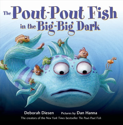 Book cover for The Pout-Pout Fish in the Big-Big Dark