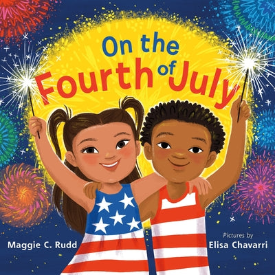 Book cover for On the Fourth of July: A Sparkly Picture Book about Independence Day