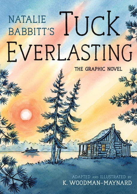 Book cover for Tuck Everlasting: The Graphic Novel