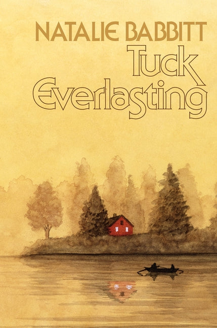 Book cover for Tuck Everlasting, 50th Anniversary Edition