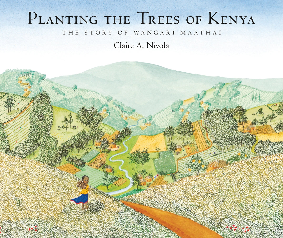 Book cover for Planting the Trees of Kenya: The Story of Wangari Maathai