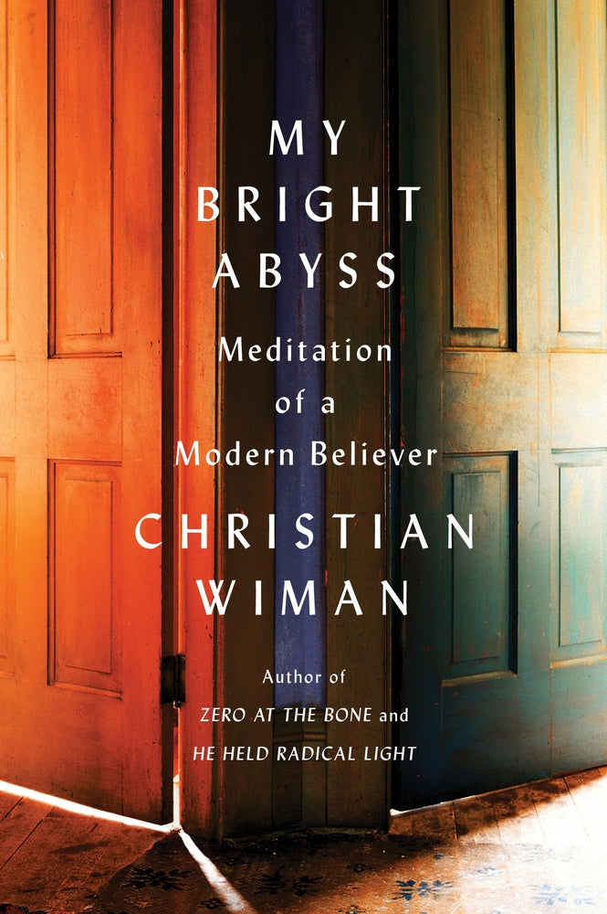 Book cover for My Bright Abyss: Meditation of a Modern Believer
