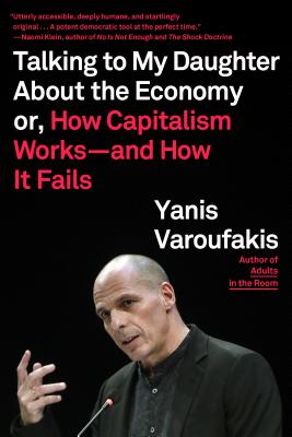 Book cover for Talking to My Daughter about the Economy: Or, How Capitalism Works--And How It Fails