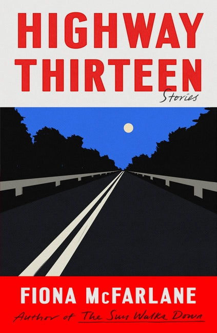 Book cover for Highway Thirteen: Stories