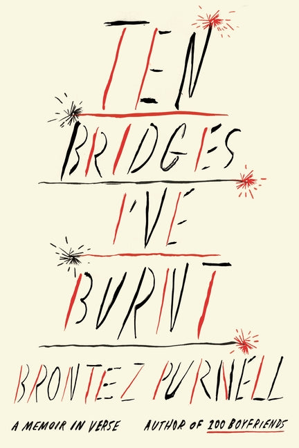Book cover for Ten Bridges I've Burnt: A Memoir in Verse