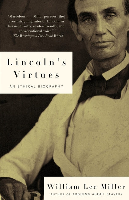 Book cover for Lincoln's Virtues: An Ethical Biography