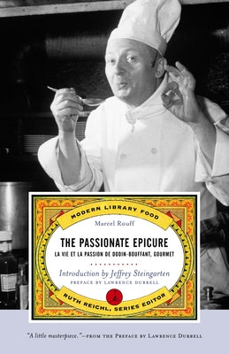Book cover for The Passionate Epicure: La Vie et la Passion de Dodin-Bouffant, Gourmet