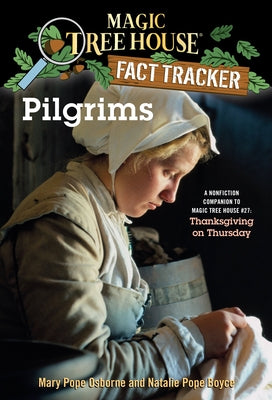 Book cover for Pilgrims: A Nonfiction Companion to Magic Tree House #27: Thanksgiving on Thursday