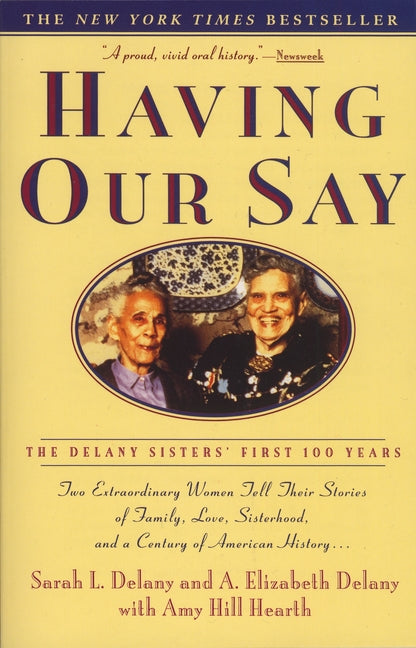 Book cover for Having Our Say: The Delany Sisters' First 100 Years