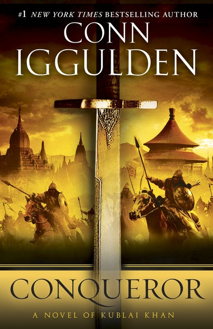 Book cover for Conqueror: A Novel of Kublai Khan