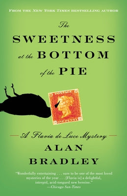 Book cover for The Sweetness at the Bottom of the Pie: A Flavia de Luce Mystery