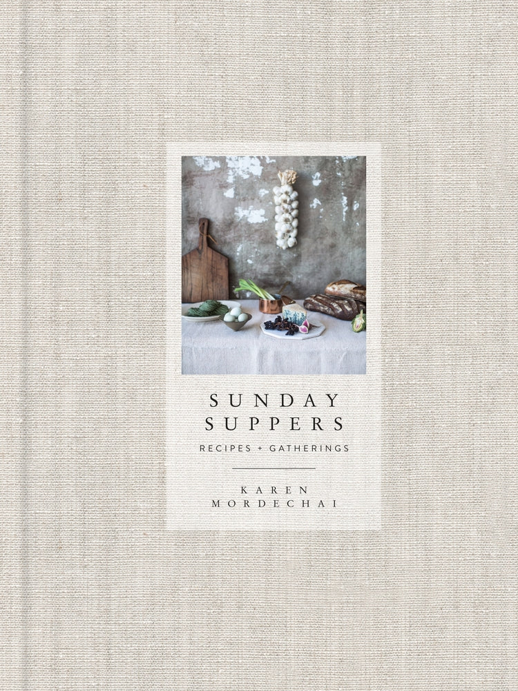 Book cover for Sunday Suppers: Recipes + Gatherings: A Cookbook