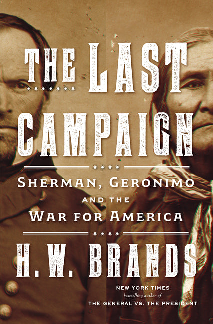 Book cover for Last Campaign: Sherman, Geronimo and the War for America