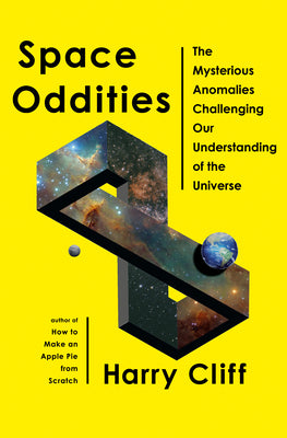 Book cover for Space Oddities: The Mysterious Anomalies Challenging Our Understanding of the Universe
