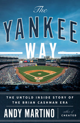 Book cover for The Yankee Way: The Untold Inside Story of the Brian Cashman Era