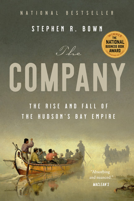 Book cover for Company: The Rise and Fall of the Hudson's Bay Empire