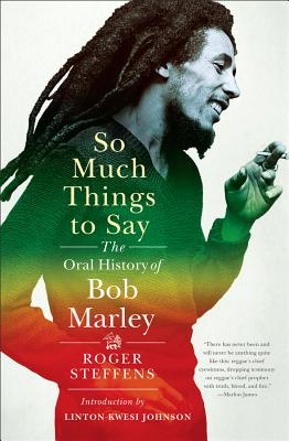 Book cover for So Much Things to Say: The Oral History of Bob Marley