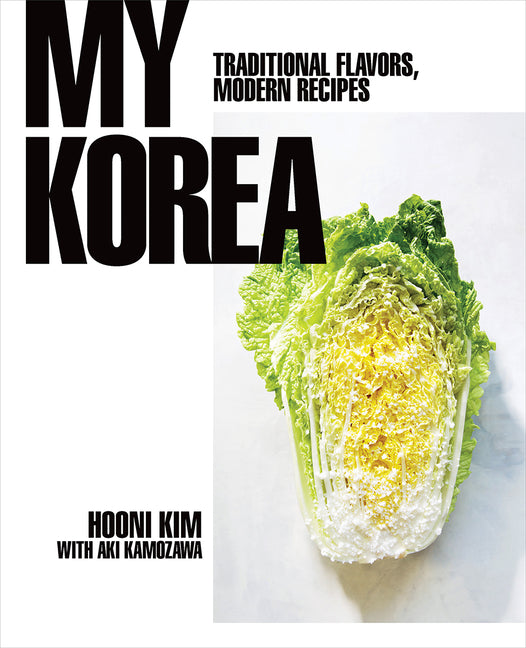 Book cover for My Korea: Traditional Flavors, Modern Recipes