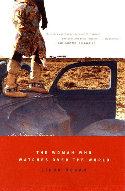 Book cover for Woman Who Watches Over the World: A Native Memoir
