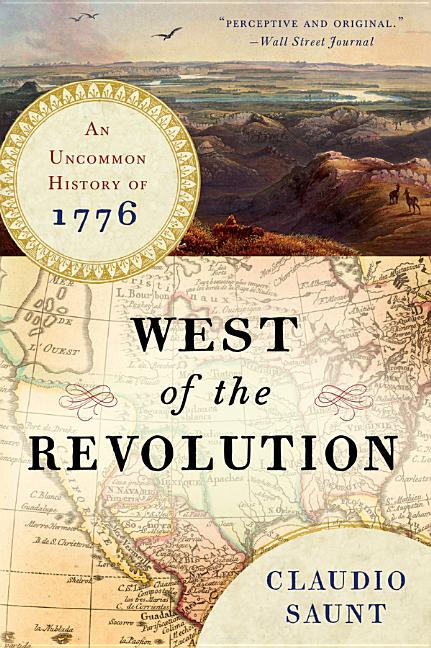Book cover for West of the Revolution: An Uncommon History of 1776