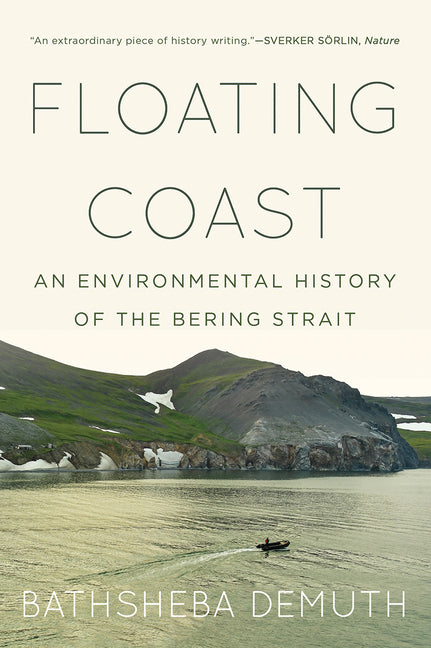 Book cover for Floating Coast: An Environmental History of the Bering Strait