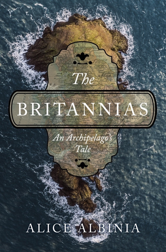 Book cover for The Britannias: An Archipelago's Tale