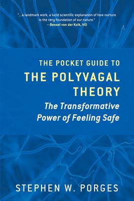 Book cover for The Pocket Guide to the Polyvagal Theory: The Transformative Power of Feeling Safe