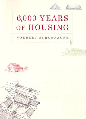 Book cover for 6,000 Years of Housing