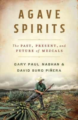 Book cover for Agave Spirits: The Past, Present, and Future of Mezcals