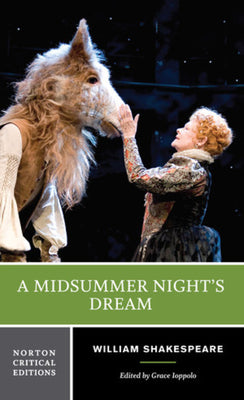 Book cover for A Midsummer Night's Dream: A Norton Critical Edition