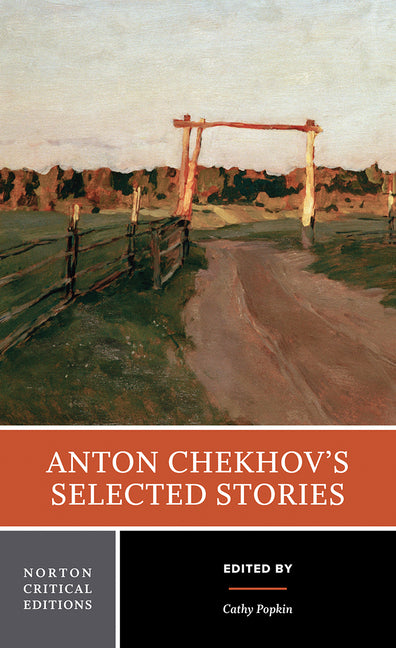 Book cover for Anton Chekhov's Selected Stories: A Norton Critical Edition