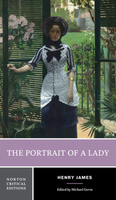 Book cover for The Portrait of a Lady: A Norton Critical Edition