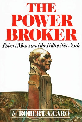 Book cover for The Power Broker: Robert Moses and the Fall of New York