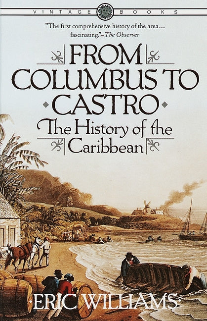Book cover for From Columbus to Castro: The History of the Caribbean 1492-1969