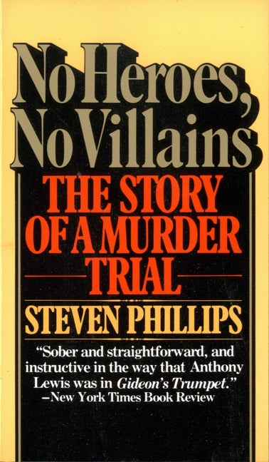 Book cover for No Heroes, No Villains: The Story of a Murder Trial