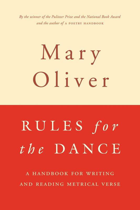 Book cover for Rules for the Dance: A Handbook for Writing and Reading Metrical Verse