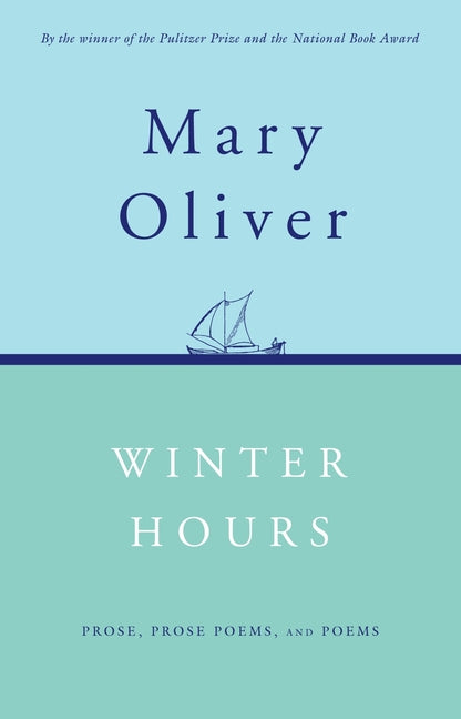 Book cover for Winter Hours: Prose, Prose Poems, and Poems