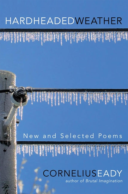 Book cover for Hardheaded Weather: New and Selected Poems